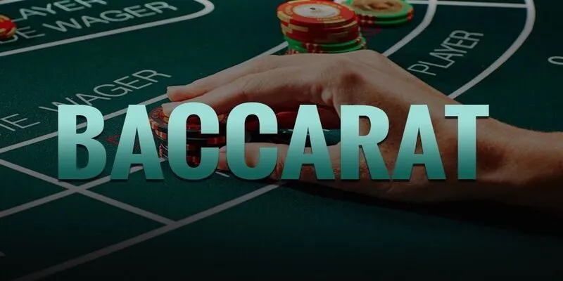 Game bài Baccarat là gì?