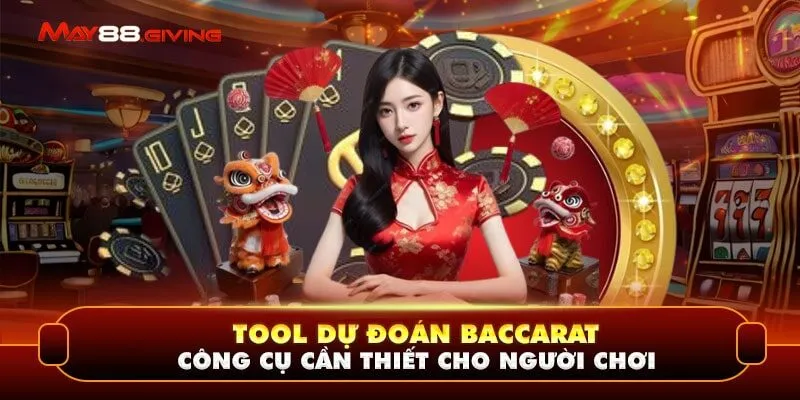 Tool Dự Đoán Baccarat - Công Cụ Cần Thiết Cho Người Chơi