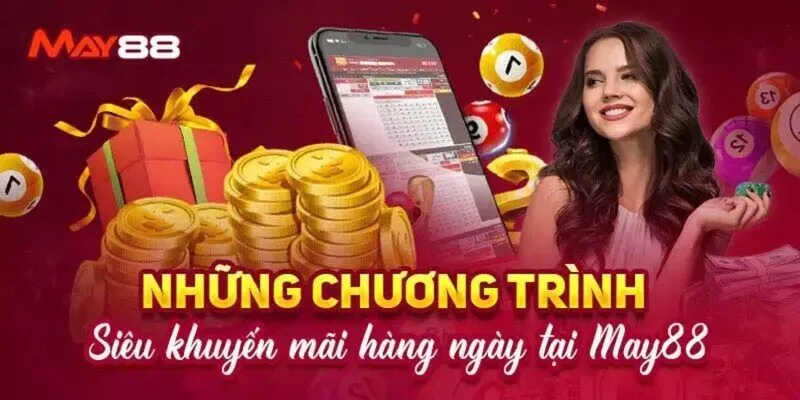 Các khuyến mãi May88 đặc sắc nhất trên thị trường