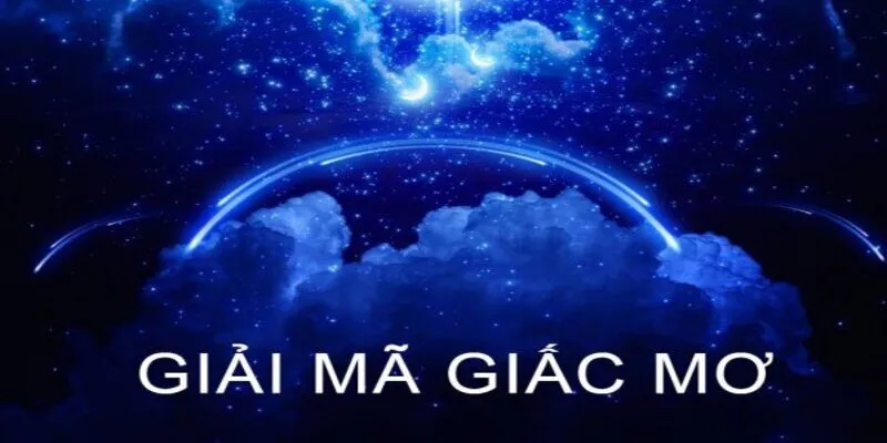 Giải mã giấc mơ là gì?