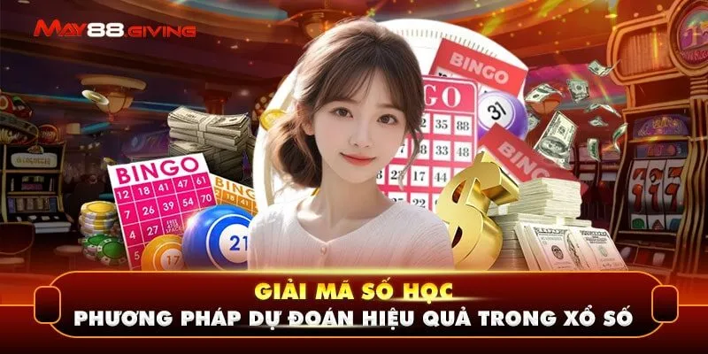 Giải Mã Số Học - Phương Pháp Dự Đoán Hiệu Quả Trong Xổ Số